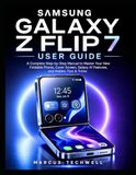 SAMSUNG GALAXY Z FLIP 7 USER GUIDE
