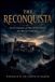 The Libri GmbH The Reconquista: Seven Centuries of War for the Soul of the Iberian Peninsula Paperback