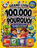 LE GRAND LIVRE DES 100,000 POURQUOI