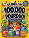 LE GRAND LIVRE DES 100,000 POURQUOI