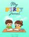 My First Journal: Inspirational Quotes & Writing Prompts for Kids