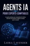 Agents Icecat Agents IA pour Experts-Comptables: Le guide pratique pour automatiser les tâches, sécuriser les données et libérer du temps pour le conseil