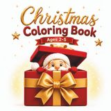 Christmas Coloring Book ages 2-5: Simple Christmas Coloring with Big Bold Outlines