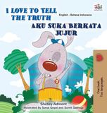 I Kidkiddos Books Ltd. English Indonesian Bilingual Collection - I Love to Tell the Truth (English Indonesian Bilingual Book) Hardcover