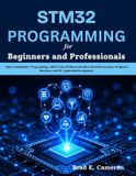 STM32 Next Level Technology STM32 PROGRAMMING for Beginners and Professionals