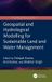 Geospatial Crc Press Urban Remote Sensing for Energy and Environmental Sustainability- Geospatial and Hydrological Modelling for Sustainable Land and Water Management