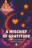 A Mischief of Gratitude
