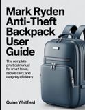 Mark Ryden Anti-Theft Backpack User Guide
