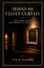 BEHIND Libri GmbH Behind the Velvet Curtain Paperback