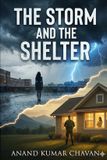 The Storm and The Shelter Paperback