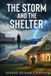 The Storm and The Shelter Paperback