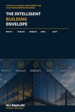 The Intelligent Building Envelope: How Glass, Facades, Solar Energy and AI Are Transforming Buildings