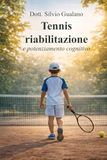 Tennis: Riabilitazione e potenziamento cognitivo