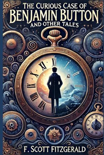 Independently published The Curious Case of Benjamin Button and Other Tales - F. Scott Fitzgerald