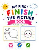 My First Finish the Picture: Activity Book for Toddlers Ages 1–3
