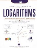 A Simple Approach to Logarithms – Intermediate Methods and Applications