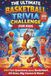 The Ultimate Basketball Trivia Challenge For Kids: 300 Fun Questions About Basketball, All Stars, Big Games & More!