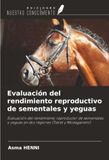 Evaluación OmniScriptum SRL Evaluación del rendimiento reproductivo de sementales y yeguas Paperback