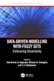 Data-Driven Modelling with Fuzzy Sets: Embracing Uncertainty