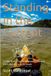 Standing in the Current: A Solo Stand-Up Paddleboard Journey from Montana to St. Louis