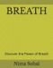 BREATH: Independently Published Breath Paperback