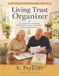 Living Trust Organizer: The Complete Record-Keeping Workbook for Trustees, Beneficiaries, and Estate Administrators