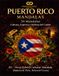 PUERTO RICO MANDALAS 50 Mandalas: Cultura, Espíritu y Belleza del Caribe H2- Deep Hybrid Cultural Mandala (Balanced Flow, Relaxed Focus)™