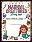 Magical Creatures Coloring Book