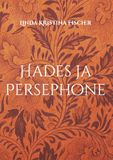 Hades BoD - Books on Demand Hades ja Persephone Hardcover