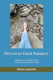 Percorso Dual Balance: Mindfulness, Mindful Eating e Riattivazione del Nervo Vago