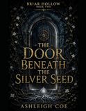THE DOOR BENEATH THE SILVER SEED