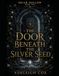 THE DOOR BENEATH THE SILVER SEED