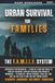 Urban Survival For Families: The F.A.M.I.L.Y. System for Emergency Preparedness
