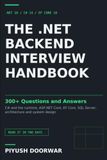The .NET Backend Interview Handbook: 300+ Questions and Answers