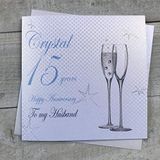 15e Witte Katoen Kaarten 15e kristallen trouwdag voor mijn man handgemaakte kaart - champagnefluiten - BD115-H