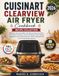 Cuisinart Clearview Air Fryer Cookbook Recipe Collection