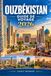 OUZBÉKISTAN Independently Published OUZBÉKISTAN Guide de voyage 2026: Explorez Samarcande, Boukhara et Khiva: merveilles antiques, saveurs locales, culture vivante et aventures modernes