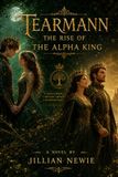 Tearmann Rise of an Alpha King: Hollow Ridge Saga-Book 2