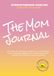 The Mom Journal