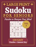 Large Print Sudoku for Seniors Easy: Vol. 2