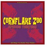 Cornflake Zoo Cornflake Zoo Episode Thirteen