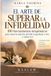 El arte de superar la infidelidad: 100 herramientas terapéuticas para sanar la traición, decidir si quedarte o irte y volver a ti.