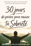 30 jours de Prière pour raviver ta Sobriété pour Homme