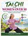 TAI Libri GmbH Tai CHI for Women Over 50: Gentle Daily Workouts to Improve Bone Health, Balance, Flexibility, and Overall Vitality