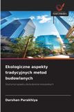 Ekologiczne OmniScriptum SRL Ekologiczne aspekty tradycyjnych metod budowlanych