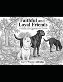 Faithful and Loyal Friends: A Collection of Dog Photographs and Drawings