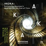 Outhere Pentatone Various Artists - "Akoka" Messian ‘Quator Pour la Fin du Temps ‘ reframed (SACD)