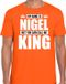 Bellatio Decorations Naam cadeau t-shirt - my name is Nigel - but you can call me King - oranje - heren - koningsdag - verjaardag - sport S