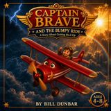 Captain Brave and the Bumpy Ride