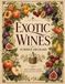 Exotic Wines Summer Orchard Expansion Recipes